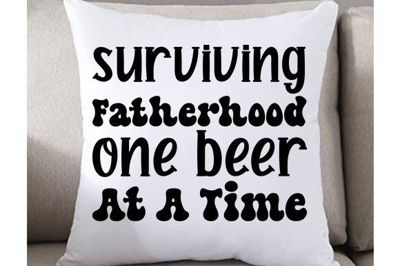 Father’s Day SVG Design: Surviving Graphics & Crafts