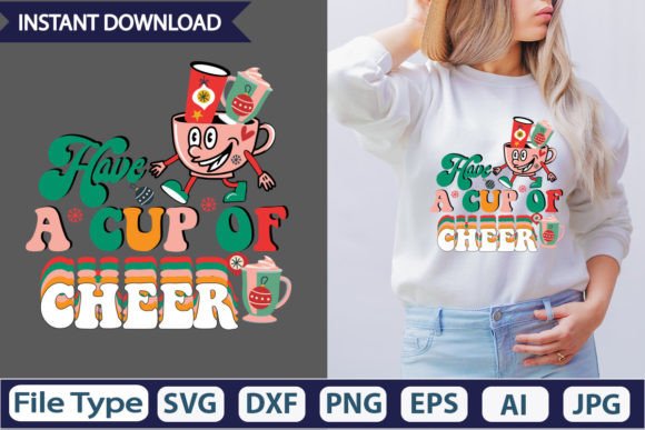 Have a Cup of Cheer Retro Sublimation Graphics & T-Shirt Designs